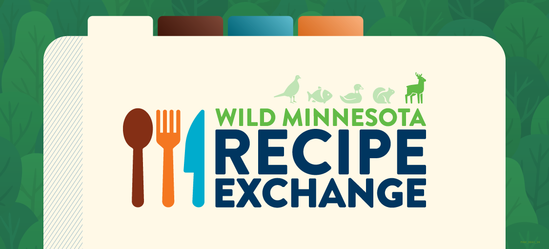 Wild Minnesota Recipe Exchange.